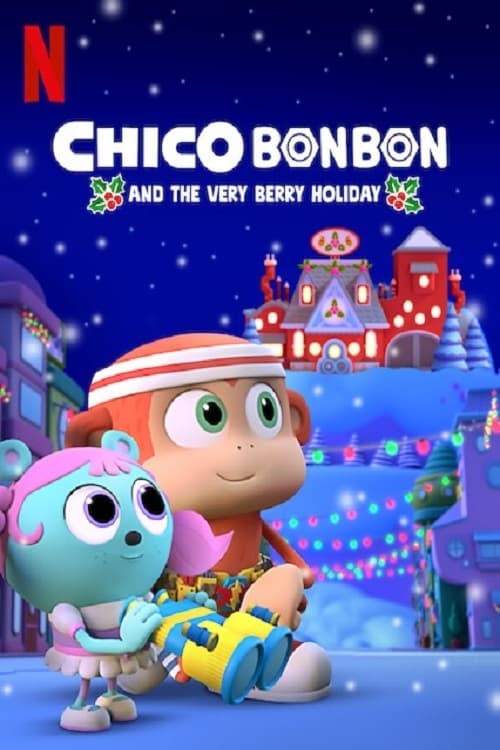 thumb Chico Bon Bon and the Very Berry Holiday
