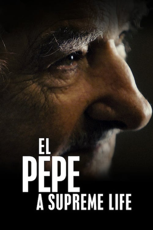 thumb El Pepe, una vida suprema